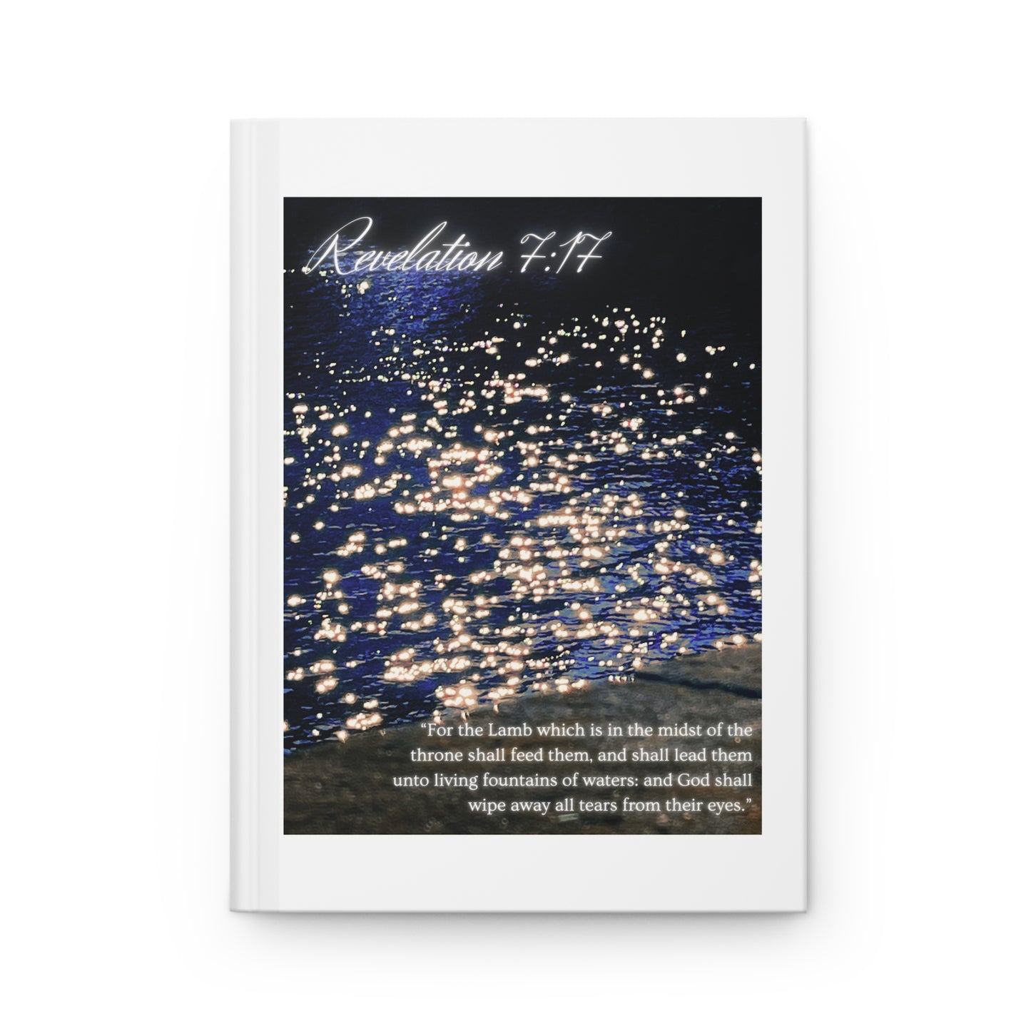 "LEAD THEM UNTO LIVING FOUNTAINS OF WATERS", Hardcover Journal, Revelation 7:17 Candle Lumination Kingdom Print
